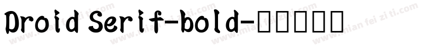 Droid Serif-bold字体转换